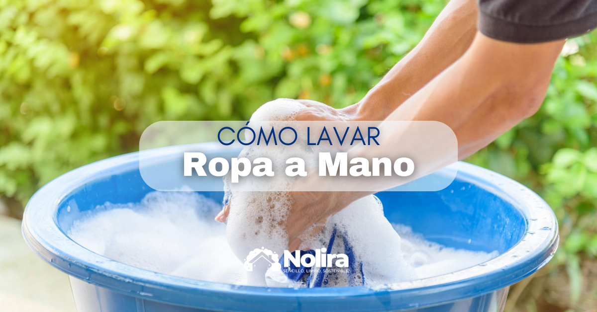 Cómo lavar ropa a mano: Guía práctica y consejos útiles
