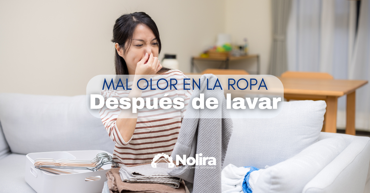 Mal olor en la ropa después de lavar: causas y soluciones efectivas